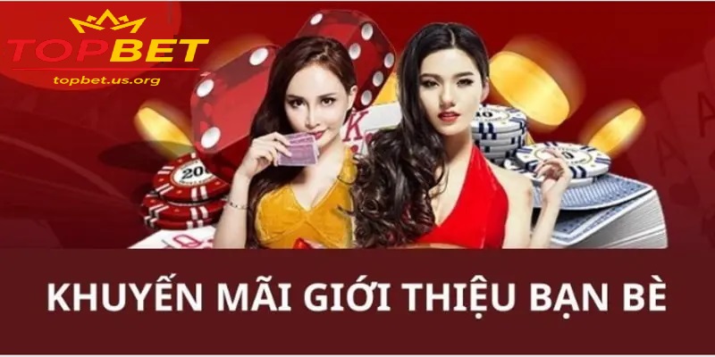 Các hình thức thưởng nổi bật trong chính sách thưởng Topbet