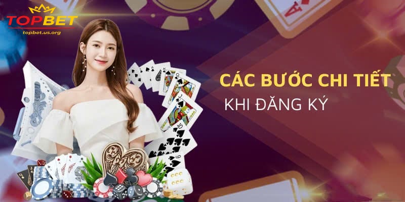 Hướng dẫn cách đăng ký tài khoản Xổ số Topbet nhanh chóng