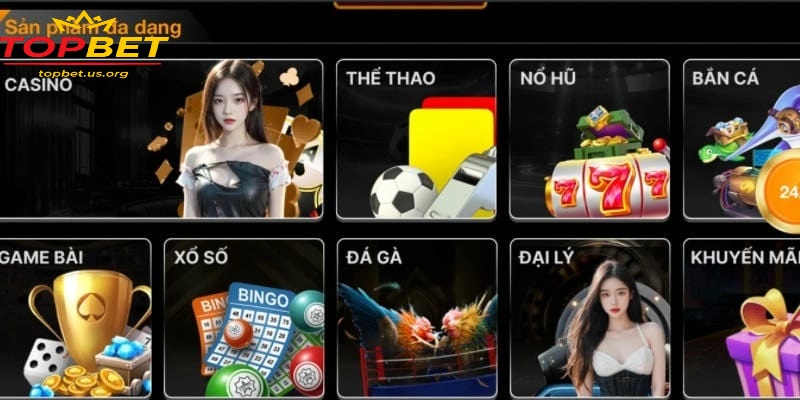 Topbet - Nhà cái uy tín với hệ sinh thái cá cược toàn diện