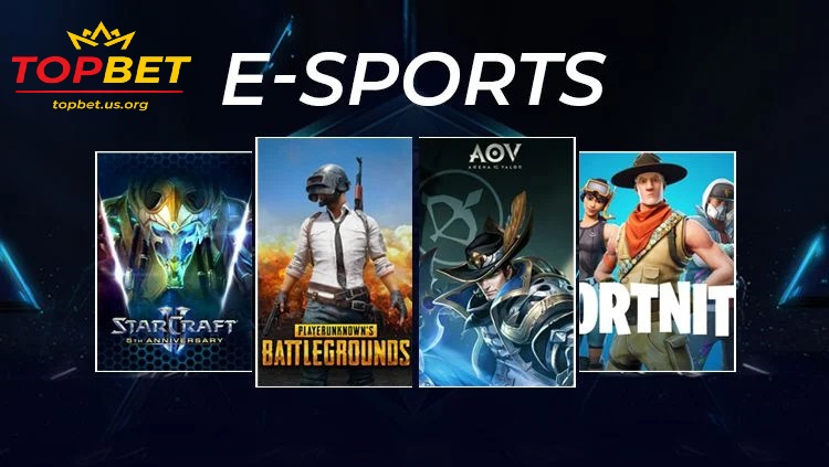 Vì sao E-sports Topbet trở thành lựa chọn hàng đầu của game thủ?